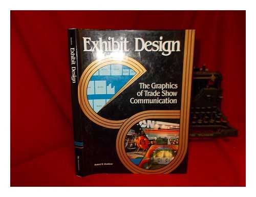 KONIKOW, ROBERT B - Exhibit Design - the Graphics of Trade Show Communication
