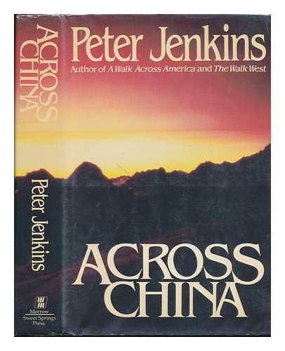 Jenkins, Peter (1951-?) - Across China