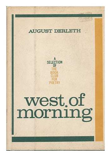 DERLETH, AUGUST WILLIAM (1909-1971) - West of Morning