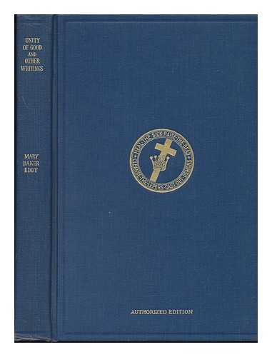 EDDY, MARY BAKER (1821-1910) - Unity of Good, by Mary Baker Eddy