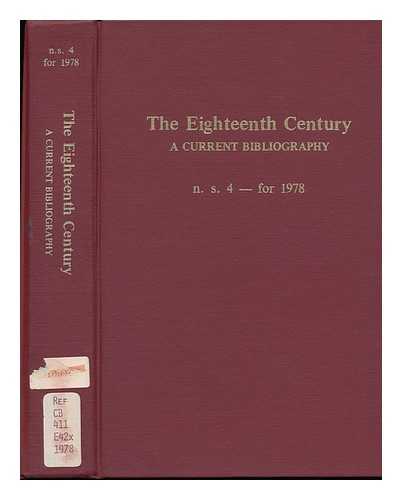 Allen, Robert R. , Ed. - The Eighteenth Century : a Current Bibliography. N. S. 4 for 1978 / Robert R. Allen, Jim Springer Borck, Kevin L. Cope and Robert C. Leitz General Editors.