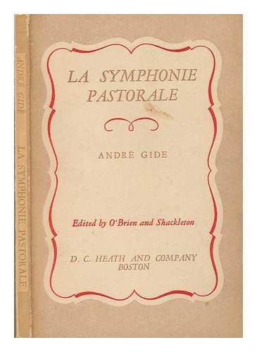 Gide, Andre (1869-1951) - La Symphonie Pastorale. Edited by Justin O'Brien and M. Shackleton