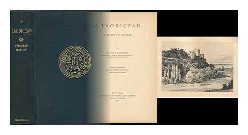 HARDY, THOMAS (1840-1928) - A Laodicean; a Story of To-Day, by Thomas Hardy...with an Etching by H. MacBeth-Raeburn and a Map of Wessex