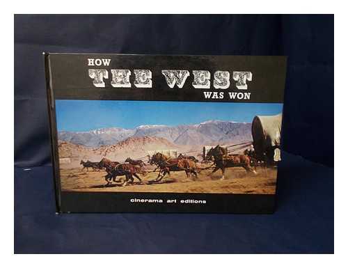 BOLANDARUS SILLS, THEODORE - RELATED NAMES: GALANTE, PIERRE & BONHEUR, GASTON - How the West Was Won