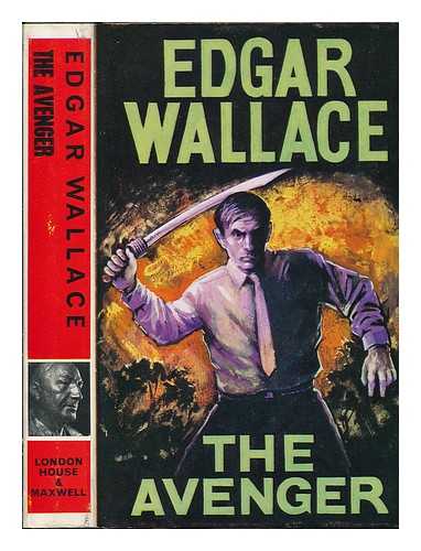 WALLACE, EDGAR (1875-1932) - The avenger