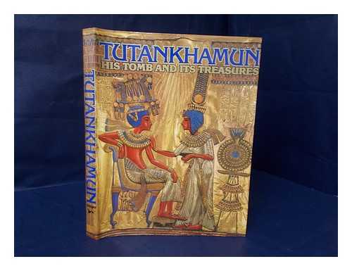 Edwards, Iorwerth Eiddon Stephen (1909-) - Tutankhamun: His Tomb And Its Treasures