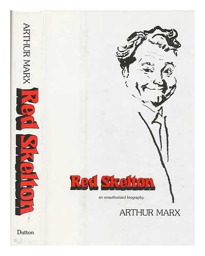 MARX, ARTHUR (1921-) - Red Skelton