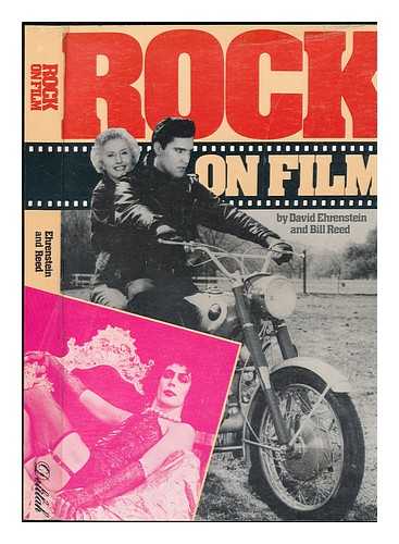 Ehrenstein, David - Rock on Film / David Ehrenstein & Bill Reed ; Art Direction by Ed Caraeff