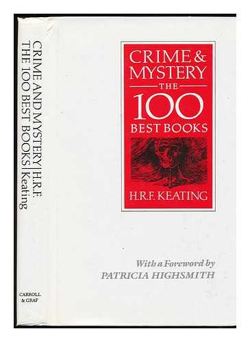 KEATING, HENRY REYMOND FITZWALTER (1926-) - Crime & Mystery : the 100 Best Books