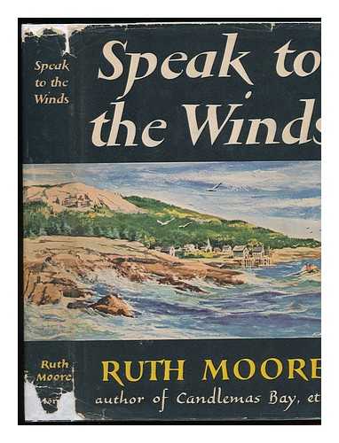 MOORE, RUTH - Speak to the Winds