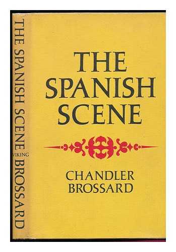 BROSSARD, CHANDLER (1922-) - The Spanish Scene