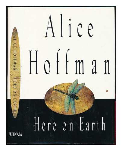 HOFFMAN, ALICE - Here on Earth