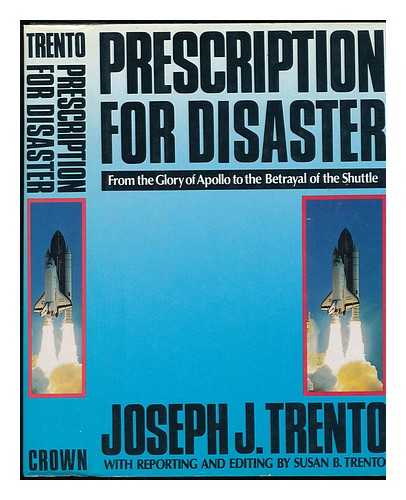 TRENTO, JOSEPH JOHN (1947-) - Prescription for Disaster / Joseph J. Trento with Reporting and Editing by Susan B. Trento