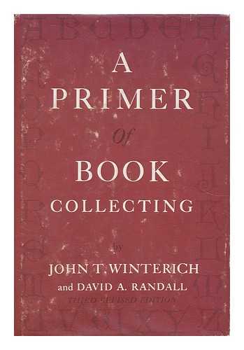 WINTERICH, JOHN T. - A Primer of Book Collecting