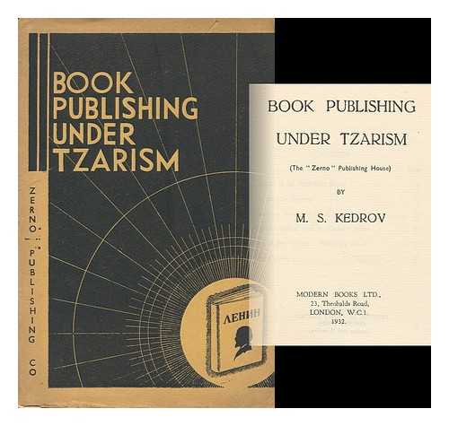 KEDROV, M. S. - Book Publishing under Tzarism