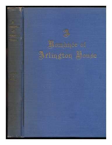 REED, SARAH ANN (1838-1934) - A Romance of Arlington House