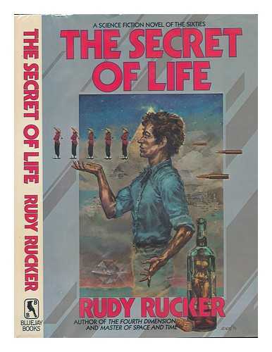 RUCKER, RUDY V. B. (RUDY VON BITTER) (1946-?) - The Secret of Life