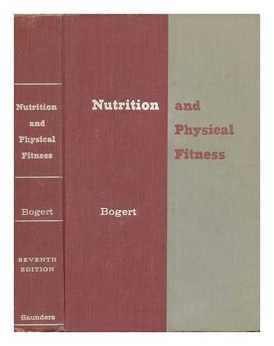 BOGERT, L. JEAN (LOTTA JEAN) (1888-1970) - Nutrition and Physical Fitness