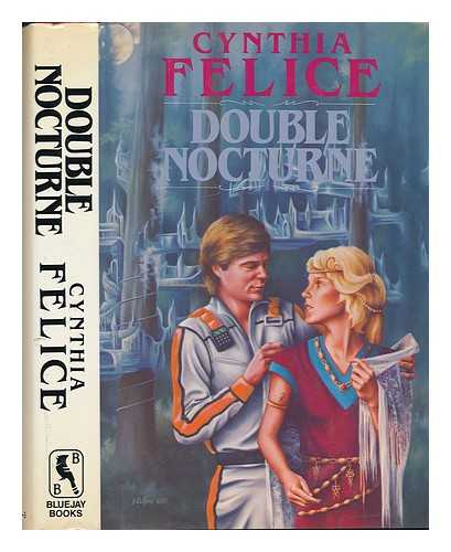 FELICE, CYNTHIA - Double Nocturne