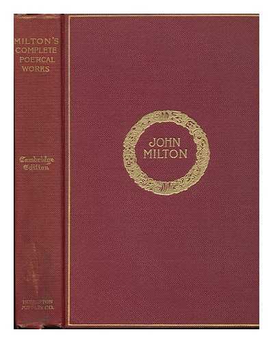 MILTON, JOHN (1608-1674) - The Complete Poetical Works of John Milton, Edited by William Vaughn Moody