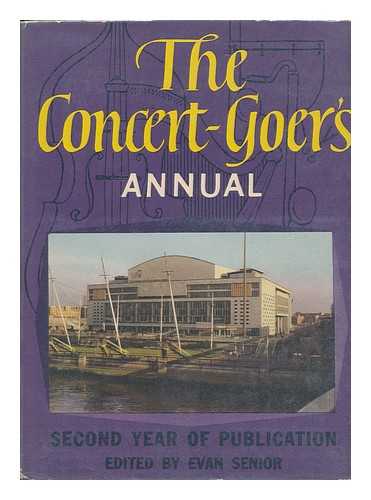 SENIOR, EVAN, ED. - The Concert Goer's Annual; No. 2