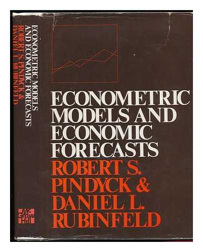 PINDYCK, ROBERT S. - Econometric Models and Economic Forecasts / Robert S. Pindyck, Daniel L. Rubinfeld