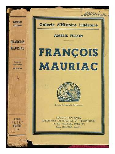 FILLON, AMELIE (FEVRIER) , MME. (1880-) - Francois Mauriac ...