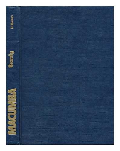 BRAMLY, SERGE (1949-) - MacUmba : the Teachings of Maria-Jose, Mother of the Gods ; with Photos. by the Author ; Translated by Meg Bogin