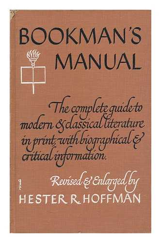 HOFFMAN, HESTER R. , ED. - Bookman's Manual A Guide to Literature