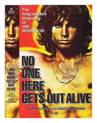 HOPKINS, JERRY & SUGERMAN, DANIEL (JOINT AUTHORS) - No One Here Gets out Alive