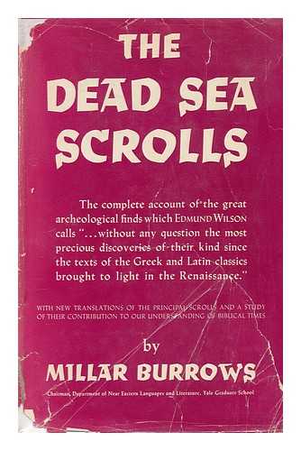 BURROWS, MILLAR (1889-?) - The Dead Sea Scrolls. with Translations by the Author