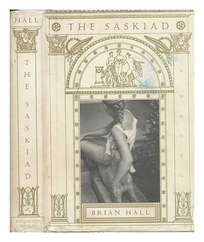 HALL, BRIAN (1959-) - The Saskiad