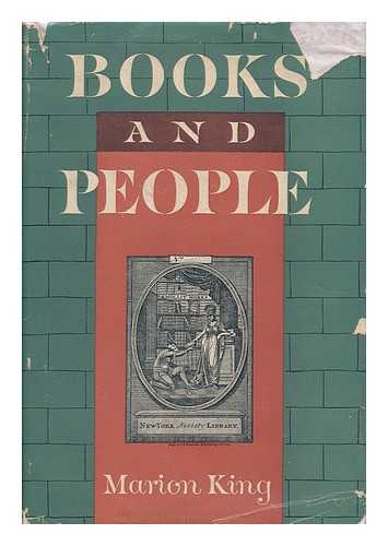 KING, MARION - Books and People; Five Decades of New York's Oldest Library