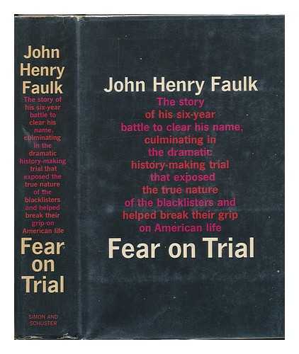 FAULK, JOHN HENRY - Fear on Trial