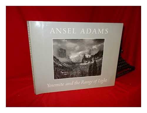 Adams, Ansel (1902-1984) - Yosemite and the Range of Light / Ansel Adams ; Introd. by Paul Brooks