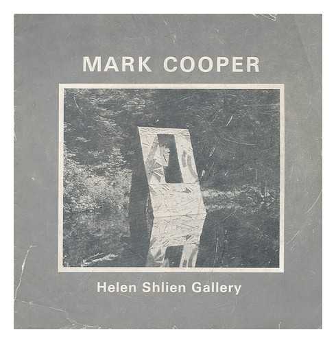 COOPER, MARK - Mark Cooper - Exhibition in Helen Shlien Gallery, Boston, Massachusetts