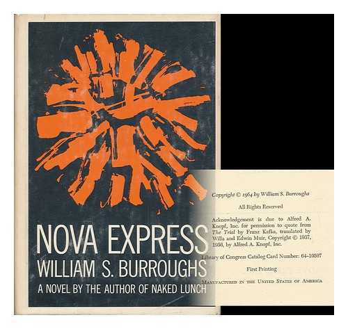 BURROUGHS, WILLIAM S. (1914-1997) - Nova Express [By] William S. Burroughs