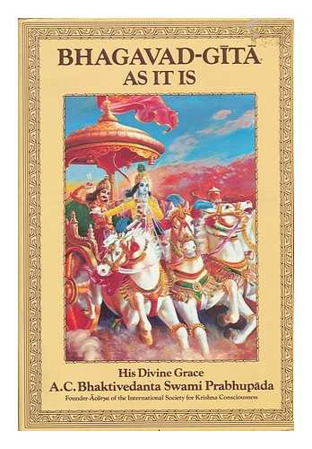 BHAKTIVEDANTA SWAMI, A. C (1896-1977) - Bhagavad-Gita As it is / [Translated from the Sanskrit By] A. C. Bhaktivedanta, Swami Prabhupada - [Mahabharata. Bhagavadgita. English]