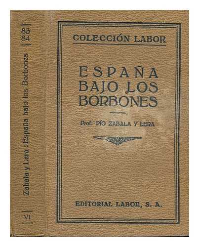 ZABALA Y LERA, PIO (1879-?) - Espana Bajo Los Borbones
