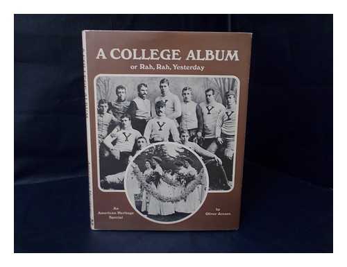 JENSEN, OLIVER ORMEROD (1914-?) - A College Album, by Oliver Jensen and the Editors of American Heritage