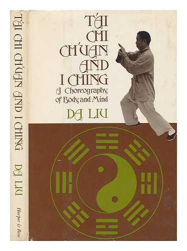 DA, LIU - T'Ai Chi Ch'uan and I Ching