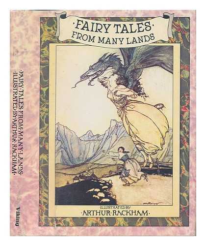 RACKHAM, ARTHUR (1867-1939) , ILLUSTR. - Fairy Tales from Many Lands / Illustrated by Arthur Rackham