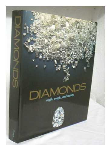 PELTZMAN, RONNE, ED. - Diamonds : Myth, Magic, and Reality / [Editors, Ronne Peltzman, Neil Grant ; Artwork and Maps, Sue Casebourne] - [Uniform Title: Diamant. English]