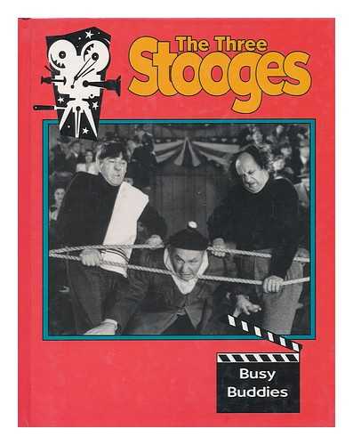 ITALIA, BOB (1955-) - The Three Stooges: Busy Buddies / Written by Del Lord & Elwood Ullman ; Adapted by Bob Italia