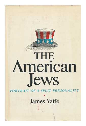 YAFFE, JAMES (1927-?) - The American Jews