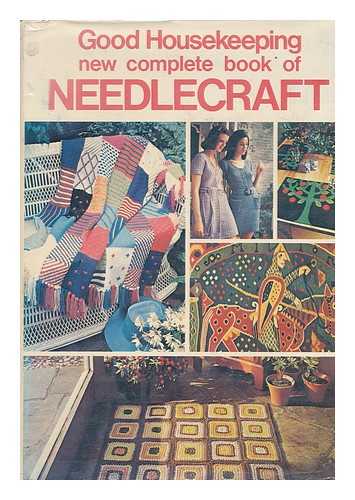 GUILD, VERA P. - Good Housekeeping New Complete Book of Needlecraft