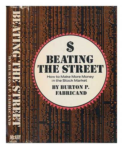FABRICAND, BURTON P - Beating the Street; How to Make More Money in the Stock Market