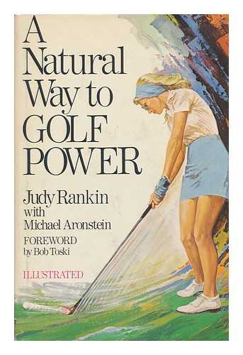 RANKIN, JUDY - A Natural Way to Golf Power