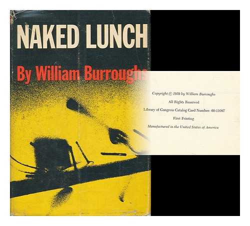 BURROUGHS, WILLIAM S. (1914-1997) - The Naked Lunch