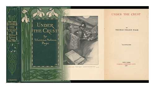 PAGE, THOMAS NELSON (1853-1922) - Under the Crust